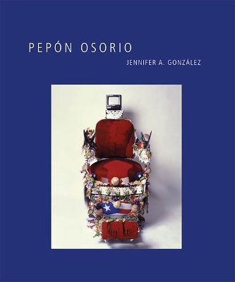 Pepon Osorio by Jennifer A. González