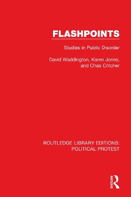 Flashpoints: Studies in Public Disorder by David Waddington