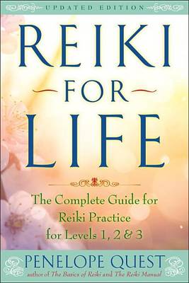 Reiki for Life by Penelope Quest