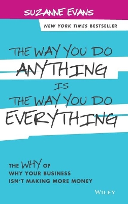 Way You Do Anything is the Way You Do Everything book