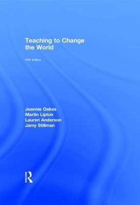 Teaching to Change the World by Jeannie Oakes