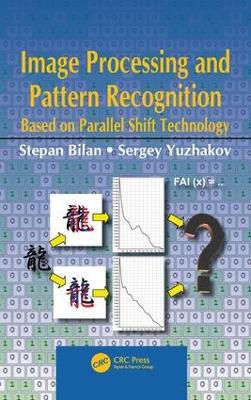 Image Processing and Pattern Recognition Based on Parallel Shift Technology book