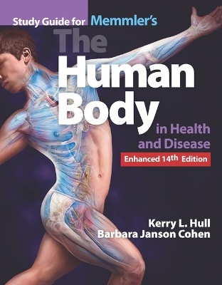 Study Guide For Memmler's The Human Body In Health And Disease, Enhanced Edition book