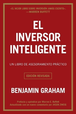 El inversor inteligente: Un libro de asesoramiento práctico by Benjamin Graham