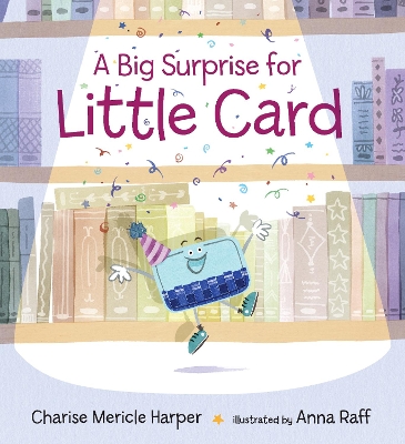 A Big Surprise for Little Card by Charise Mericle Harper