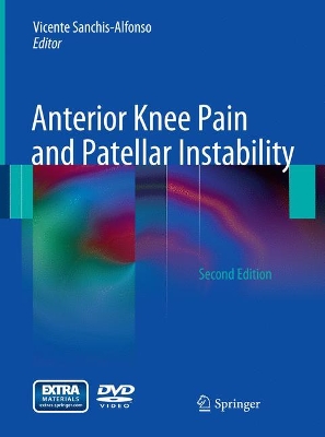 Anterior Knee Pain and Patellar Instability by Vicente Sanchis-Alfonso