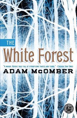 White Forest: A Novel book