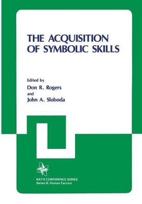 The Acquisition of Symbolic Skills by Don Rogers