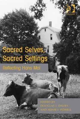 Sacred Selves, Sacred Settings by Douglas J. Davies
