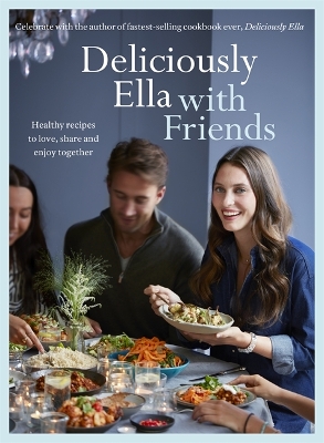 Deliciously Ella with Friends book