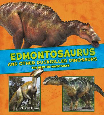 Edmontosaurus and Other Duck-Billed Dinosaurs by Rebecca Rissman