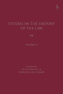 Studies in the History of Tax Law, Volume 11 book