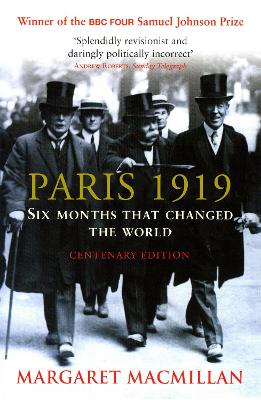 Paris 1919: Six Months that Changed the World by Margaret MacMillan