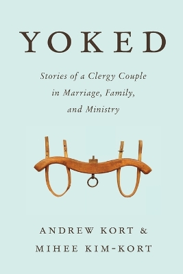 Yoked by Andrew Kort