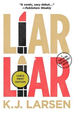 Liar, Liar LP by K.J. Larsen