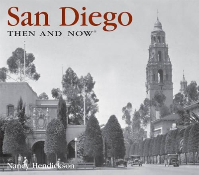 San Diego Then and Now book