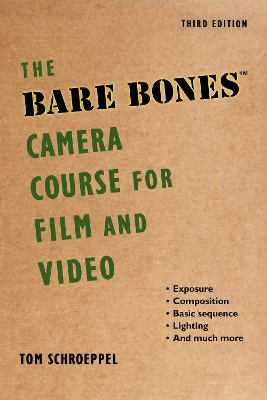 Bare Bones Camera Course for Film and Video book