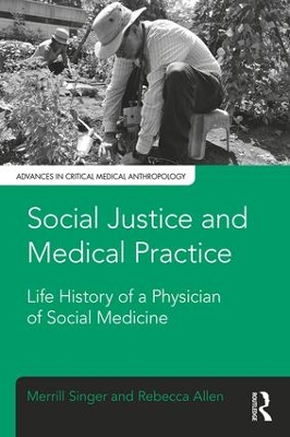 Social Justice and Medical Practice by Merrill Singer