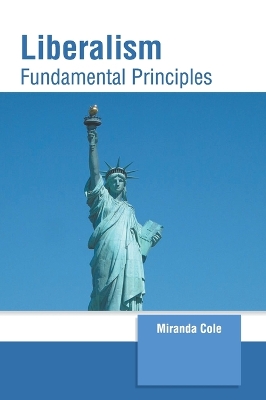 Liberalism: Fundamental Principles book