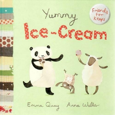 Friends for Keeps #1: Yummy Ice Cream by Emma Quay