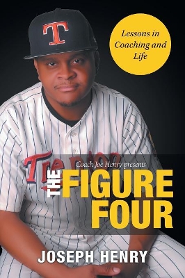 The Figure Four: Lessons in Coaching and Life book