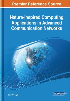 Nature-Inspired Computing Applications in Advanced Communication Networks by Govind P. Gupta