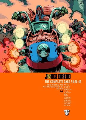 Judge Dredd: The Complete Case Files 46: Volume 46 book