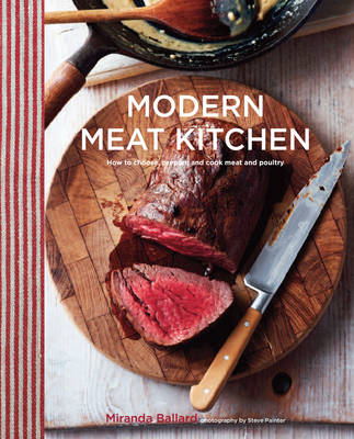 Modern Meat Kitchen by Miranda Ballard