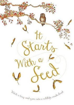 It Starts with a Seed by Laura Knowles