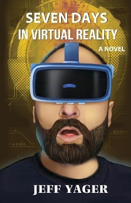 Seven Days in Virtual Reality book