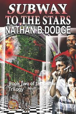 Subway to the Stars: Book Two of the Subway Trilogy book