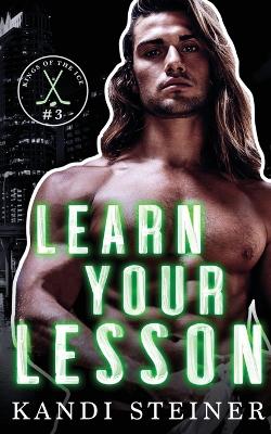 Learn Your Lesson by Kandi Steiner