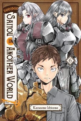 Handyman Saitou in Another World, Vol. 6 book