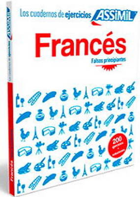 Assimil Cuaderno de Ejercicios Frances - Falsos principiantes book