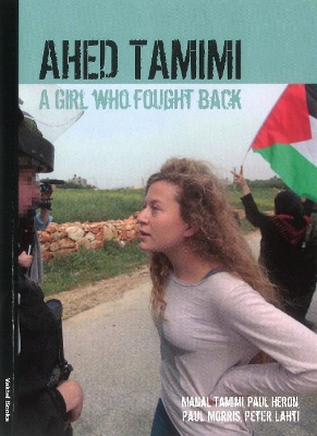 Ahed Tamimi: A Girl Who Fought Back book