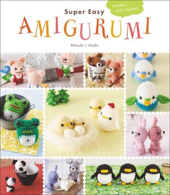 Super Easy Amigurumi book