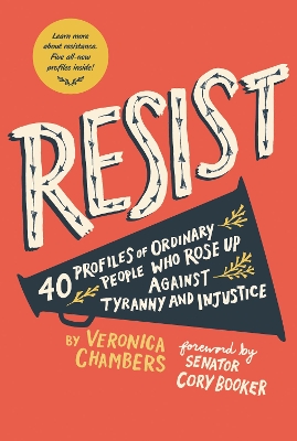 Resist: 40 Profiles of Ordinary People Who Rose Up Against Tyranny and Injustice book