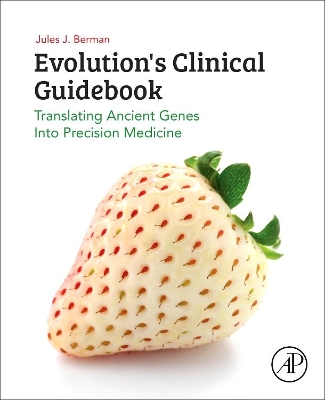 Evolution's Clinical Guidebook: Translating Ancient Genes into Precision Medicine book