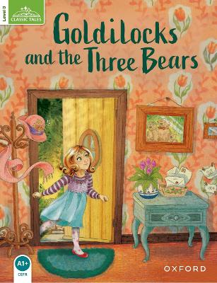 Classic Tales Second Edition: Level 3: Goldilocks and the Three Bears book