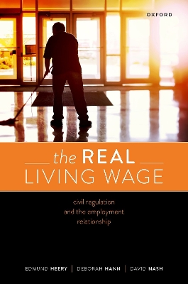 The Real Living Wage: Civil Regulation and the Employment Relationship book