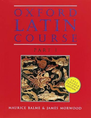 Oxford Latin Course: Part I: Student's Book book