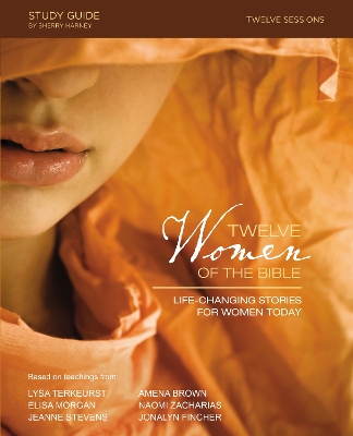 Twelve Women of the Bible Study Guide book