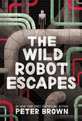 The The Wild Robot Escapes: Volume 2 by Lecturer in Classics Peter Brown