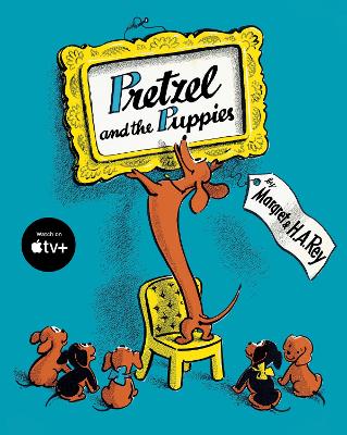 Pretzel and the Puppies by H. A. Rey