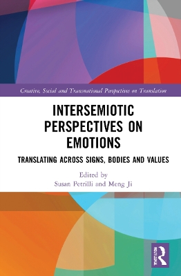 Intersemiotic Perspectives on Emotions: Translating across Signs, Bodies and Values book