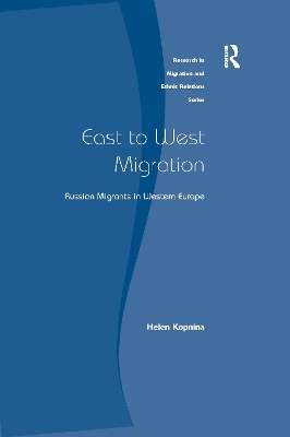 East to West Migration: Russian Migrants in Western Europe book