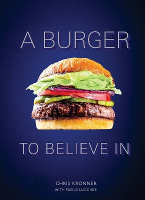 Burger To Believe In book