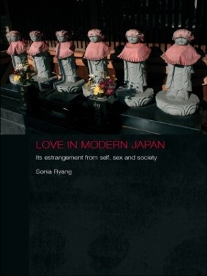 Love in Modern Japan by Sonia Ryang