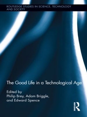 Good Life in a Technological Age book