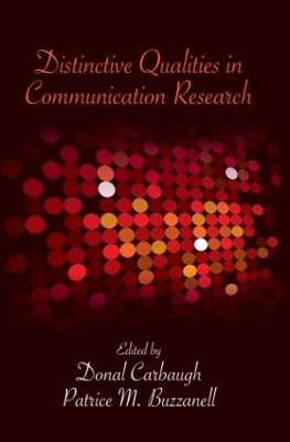 Distinctive Qualities in Communication Research by Donal Carbaugh